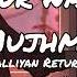 Kuch Aur Nahi Baki Mujhme Galliyan Returns Slowed And Reverb By RST MOTION