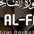 Bilal Darbali بلال دربالي Sura Al Fatihah Al Ikhlas Al Falaq An Nas