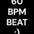 60 BPM BEAT Beat 60bpm Music Sound