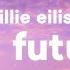 Billie Eilish My Future Lyrics