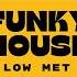 MEGAMIX FUNKY HOUSE 2023 Prod Low Met