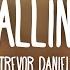 Trevor Daniel Falling Lyrics