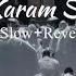 Ho Karam Sarkar Slow Reverb Naat Slowedreverb Explore Lofinaat