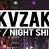 KVZAK Night Shift Extended Mix