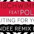 Freischwimmer Feat Polina Waiting For You Blondee Remix Edit