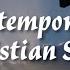 3 Hours Of Contemporary Christian Songs Christian Music