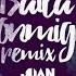 Juan Magan Baila Conmigo Remix Audio Ft Luciana Joey Montana