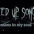 Demons In My Soul Speed