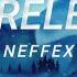 NEFFEX Careless 1 Hour Lyrics 320 Kbps Bitrate