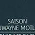 Saison Duwayne Motley Take Me Back