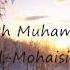 Sheikh Muhammad Al Mohaisini Surah Qiyamah Very Emotional HD