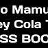 Maco Mamuko Whiskey Cola Tequila BASS BOOST