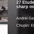 Chopin 27 Etudes Opp 10 25 And Posth C Sharp Minor Op 25 7