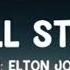 Elton John I M Still Standing 1hour Lyrics By Pillow