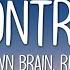 Unknown Brain X Rival Control Lyrics Ft Jex