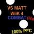 VS Matt WiiK 4 FANMADE Combat Hard 100 PFC Perfect Combo Roblox Funky Friday