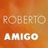 Roberto Carlos Amigo Áudio Oficial