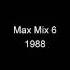 Max Mix 6