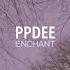 PPDEE Enchant Official Audio