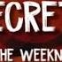 The Weeknd Secrets Lyrics