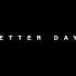 Better Days Live