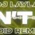 DJ Layla Ft Malina Tanase Don T Go NOID Remix