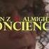 Jon Z Almighty Conciencia Official Video