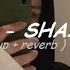 DOKS SHAINA Speed Up Reverb Audio Music