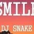 DJ Snake Smile Lyrics Ft Bryson Tiller