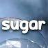 Maroon 5 Sugar Clean Lyrics