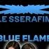 LE SSERAFIM 르세라핌 Blue Flame Inst