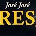 José José Preso Revisitado Lyric Video