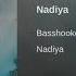 Basshookerz Nadiya Original Mix