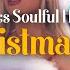 Best R B Christmas Soul And Contemporary Songs Perfect Christmas Music Christmas Playlist