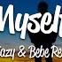 G Eazy Me Myself I Lyrics Ft Bebe Rexha