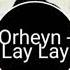 ORHEYN LAY LAY LAY MP3