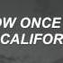 Greetings From Califournia The Neighbourhood Lyrics