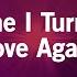 Every Time I Turn Around Back In Love Again L T D Karaoke Version KaraFun