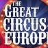 The GREAT CIRCUS Of EUROPE In Hong Kong