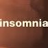 Insomnia