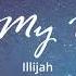 On My Way Illijah Lyrics