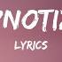 Anyma Ellie Goulding Hypnotized Lyrics