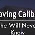 Loving Caliber She Will Never Know Lyrics