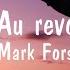 Mark Forster Au Revoir