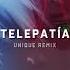 Ты знаешь улетаю прочь ремикс Telepatía UNIQUE REMIX