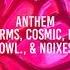 ANTHEM Ft Lukrative Hyperforms COSMIC NightGrind Noax SYNC Vowl NOIXES 8D AUDIO