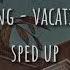 Young Vacations Sped Up Nightcore