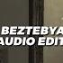 Dayerteq Beztebya Edit Audio