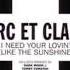 Marc Et Claude I Need Your Lovin Like The Sunshine Radio Edit