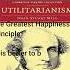 Philosophy Heck Yeah It S Useful Utilitarianism